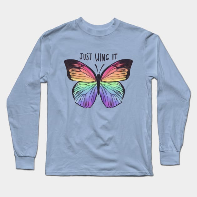 Just Wing It Long Sleeve T-Shirt by Brittany Hefren